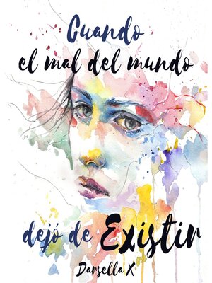 cover image of Cuando el mal del mundo dejó de existir